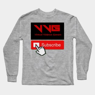 Subscribe to Virtual Violence Gamers Long Sleeve T-Shirt